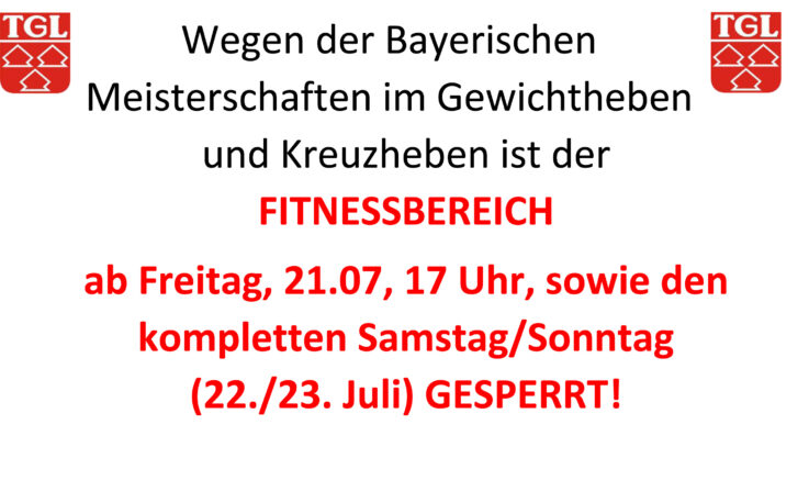 Bayerische Meisterschaften: Fitnessbereich ab Freitag, 17 Uhr, bis Sonntag gesperrt